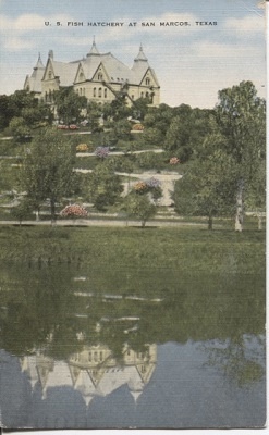 Image for U. S. Fish Hatchery At San Marcos, Texas U. S. Fish Hatchery At San Marcos, Texas