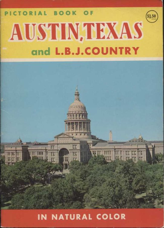 Image for Pictorial Book Of Austin, Texas And L.b.j. Country In Natural Color Pictorial Book Of Austin, Texas And L.b.j. Country In Natural Color