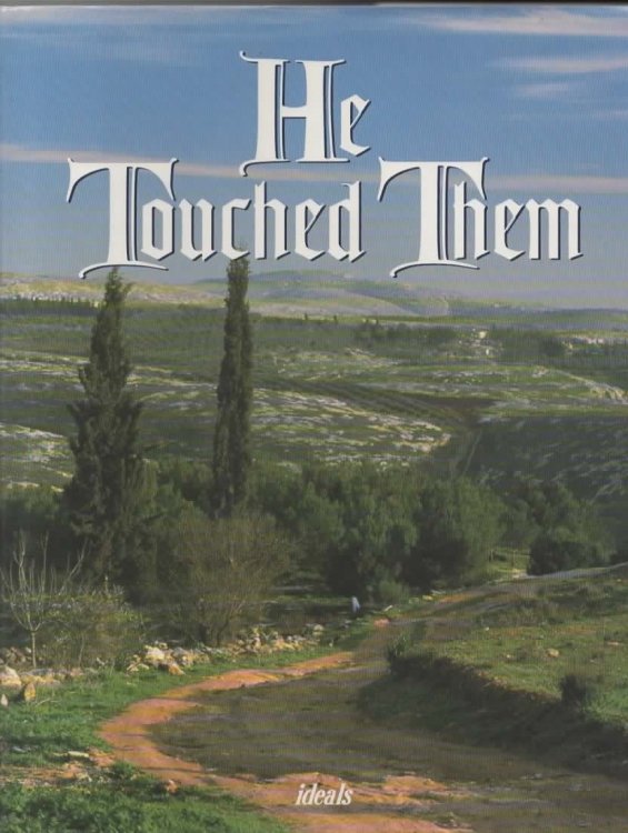 Image for He Touched Them He Touched Them