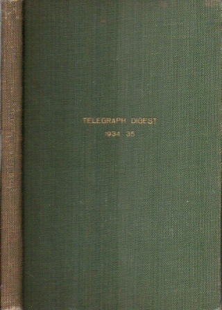 Image for A Digest Of Telegraph Cases And Cases Affecting Telegraph Companies Reported During The Year 1934-35 A Digest Of Telegraph Cases And Cases Affecting Telegraph Companies Reported During The Year 1934-35