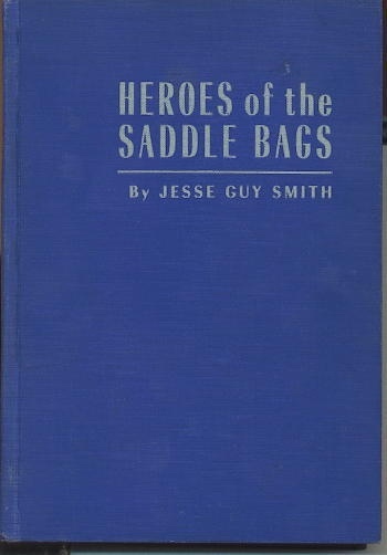 Heroes Of The Saddle Bags A History of Christian Denominations in the Republic of Texas