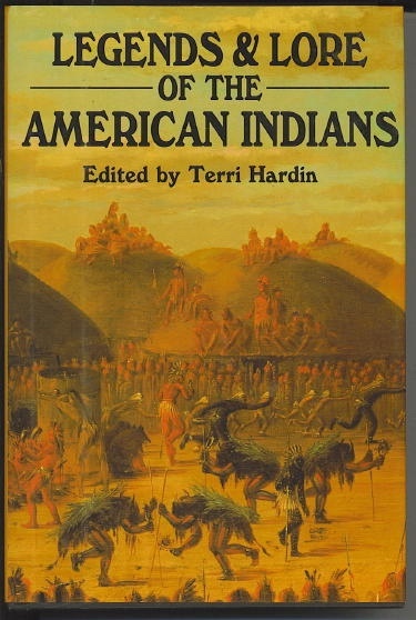 Image for Legends And Lore Of The American Indians Legends And Lore Of The American Indians