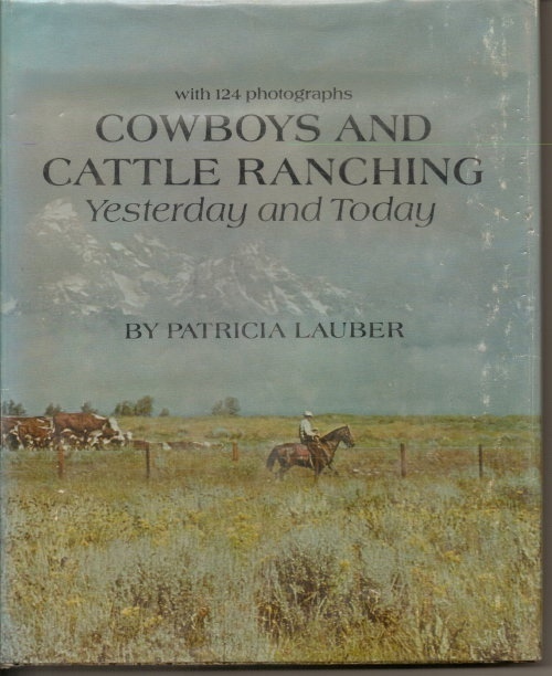 Image for Cowboys And Cattle Ranching, Yesterday And Today With 124 Photographs Cowboys And Cattle Ranching, Yesterday And Today With 124 Photographs