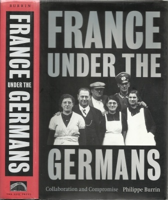 Image for France Under The Germans Collaboration and Compromise France Under The Germans Collaboration and Compromise