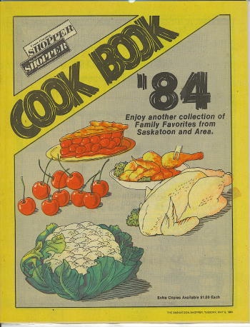 Image for '84 Cookbook Another Collection of Family Favorites from Saskatoon and Area '84 Cookbook Another Collection of Family Favorites from Saskatoon and Area