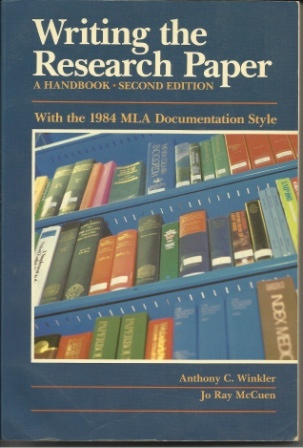 Image for Writing The Research Paper A Handbook with the 1984 MLA Documentation Style Writing The Research Paper A Handbook with the 1984 MLA Documentation Style