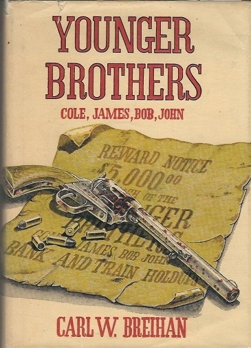 Image for Younger Brothers, Cole, James, Bob, John Younger Brothers, Cole, James, Bob, John