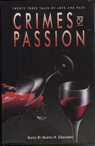 Image for Crimes Of Passion Twenty Three Tales of Love and Hate Crimes Of Passion Twenty Three Tales of Love and Hate