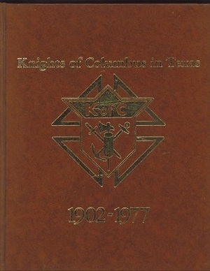 Image for Knights Of Columbus In Texas 1902-1977 Diamond Jubilee Knights Of Columbus In Texas 1902-1977 Diamond Jubilee