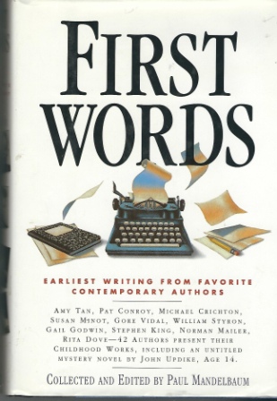 Image for First Words Earliest Writing from Favorite Contemporary Authors First Words Earliest Writing from Favorite Contemporary Authors