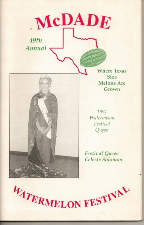 . .McDade's Annual Watermelon Festival (McDade, Texas) . . . 49th Annual, 1997 Festival Queen Celeste Solomon