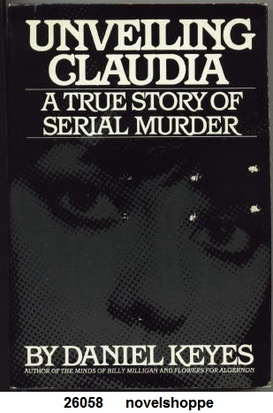 Image for Unveiling Claudia A True Story of Serial Murder Unveiling Claudia A True Story of Serial Murder