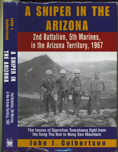 Image for A Sniper In The Arizona 2nd Battalion, 5th Marines in the Arizona Territory 1967 A Sniper In The Arizona 2nd Battalion, 5th Marines in the Arizona Territory 1967