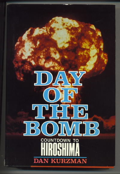 Image for Day Of The Bomb Countdown to Hiroshima Day Of The Bomb Countdown to Hiroshima