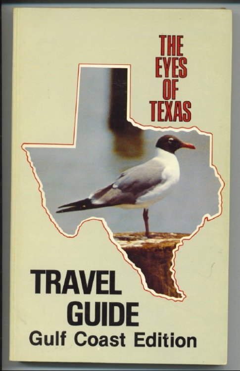Image for . .Eyes Of Texas Travel Guide, Gulf Coast Edition. . . . .Eyes Of Texas Travel Guide, Gulf Coast Edition. . .