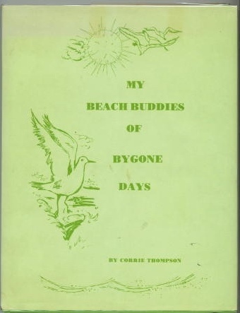 . .My Beach Buddies Of Bygone Days. . . A Book for Children about the Seashore of Texas