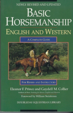 Image for Basic Horsemanship, English And Western A Complete Guide for Riders and Instructors Basic Horsemanship, English And Western A Complete Guide for Riders and Instructors