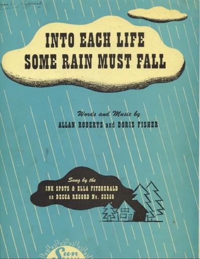 Image for Into Each Life Some Rain Must Fall (Ink Spots and Ella Fitzgerald) Into Each Life Some Rain Must Fall (Ink Spots and Ella Fitzgerald)