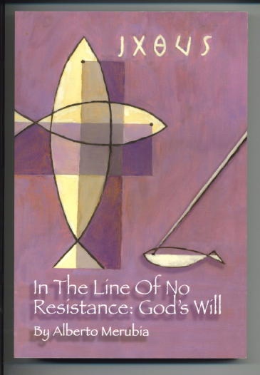 Image for In The Line Of No Resistance, God's Will In The Line Of No Resistance, God's Will