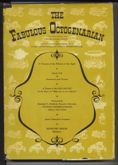 Image for The Fabulous Octogenarian: Courtney W. Shropshire, M. D. The Fabulous Octogenarian: Courtney W. Shropshire, M. D.