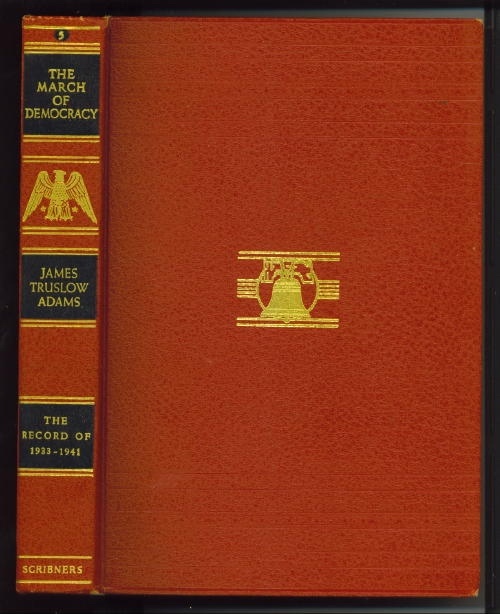 Image for The March Of Democracy: The Record Of 1933 - 1941 A History of the United States The March Of Democracy: The Record Of 1933 - 1941 A History of the United States