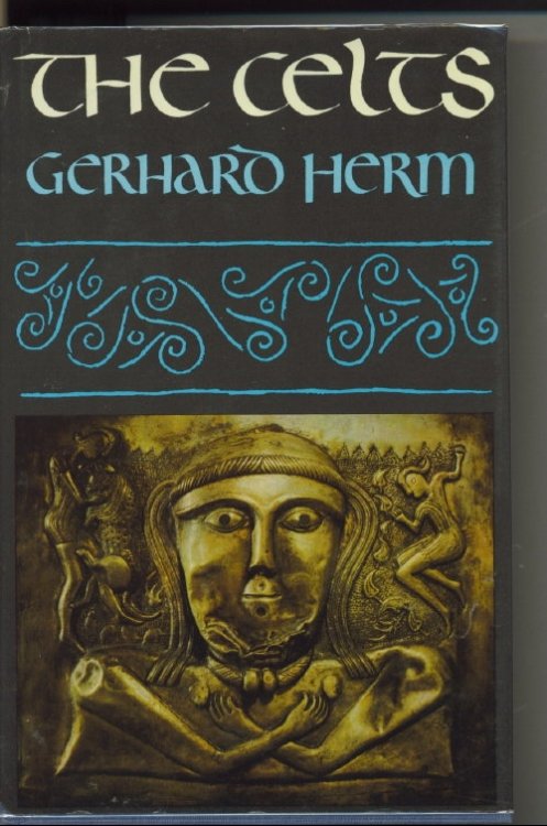 Image for The Celts; The People Who Came Out Of The Darkness The Celts; The People Who Came Out Of The Darkness