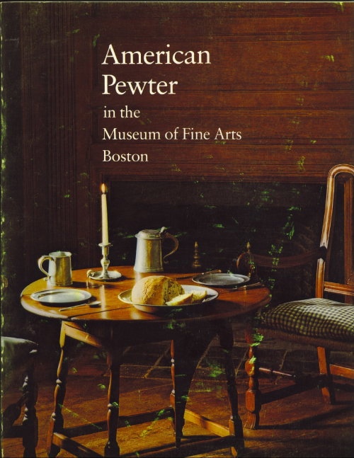 Image for American Pewter in the Museum of Fine Arts, Boston American Pewter in the Museum of Fine Arts, Boston