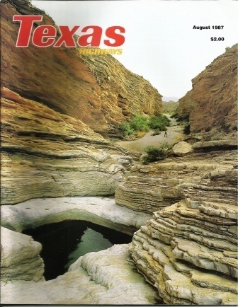 Image for . .Texas Highways Magazine August 1987. . . The Official Texas State Travel Magazine . .Texas Highways Magazine August 1987. . . The Official Texas State Travel Magazine