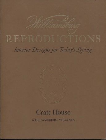 Williamsburg Reproductions; Interior Designs For Today's Living Craft House