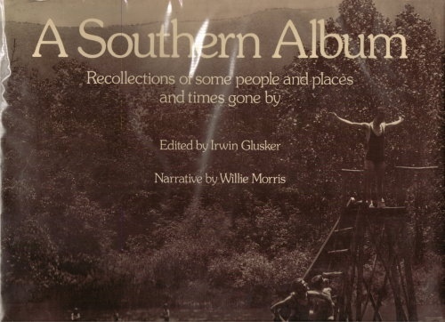 Image for A Southern Album, Recollections Of Some People And Places And Times Gone By A Southern Album, Recollections Of Some People And Places And Times Gone By