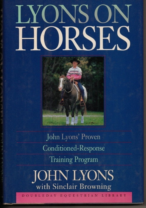 Image for Lyons on Horses John Lyons' Proven-Response Training Program Lyons on Horses John Lyons' Proven-Response Training Program