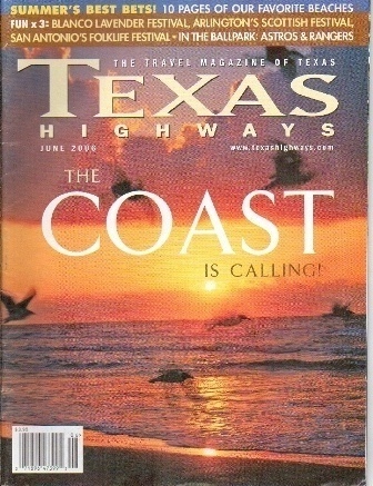 Image for . .Texas Highways Magazine June 2006. . . The Official Texas State Travel Magazine . .Texas Highways Magazine June 2006. . . The Official Texas State Travel Magazine