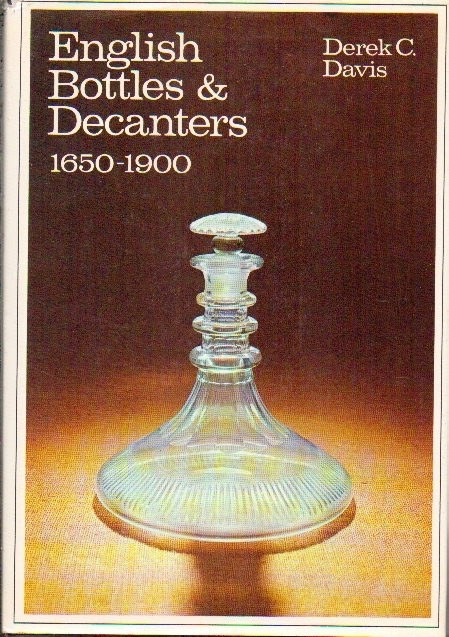 Image for English Bottles And Decanters, 1650-1900 English Bottles And Decanters, 1650-1900