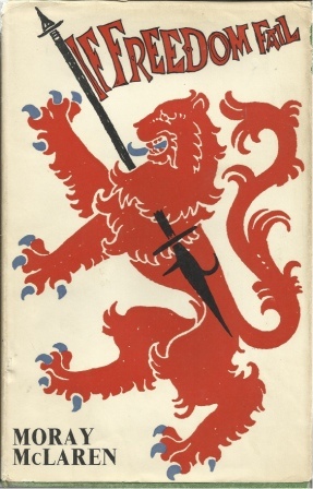 Image for If Freedom Fail; Bannockburn, Flodden, The Union If Freedom Fail; Bannockburn, Flodden, The Union