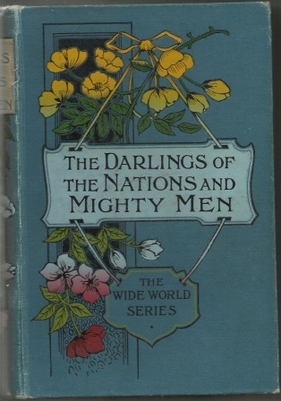 Image for The Darlings Of The Nations; Mighty Men And Their Daring Deeds Two Books in One. The Darlings Of The Nations; Mighty Men And Their Daring Deeds Two Books in One.