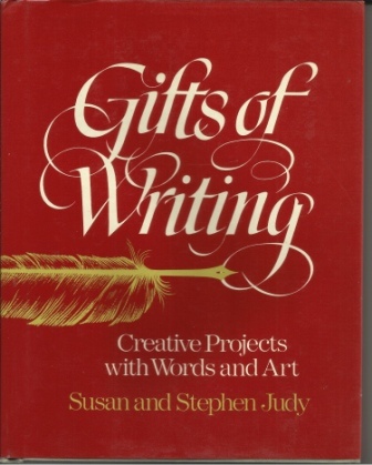 Image for Gifts of Writing Creative Projects With Words and Art Gifts of Writing Creative Projects With Words and Art