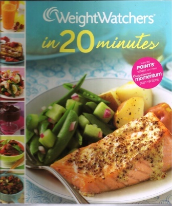 Weight Watchers In 20 Minutes 250 Fresh, Fast Recipes