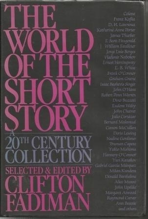 The World Of The Short Story, A 20th Century Collection