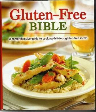 Image for Gluten-Free Bible A Comprehensive Guide to Cooking Delicious Gluten-Free Meals Gluten-Free Bible A Comprehensive Guide to Cooking Delicious Gluten-Free Meals