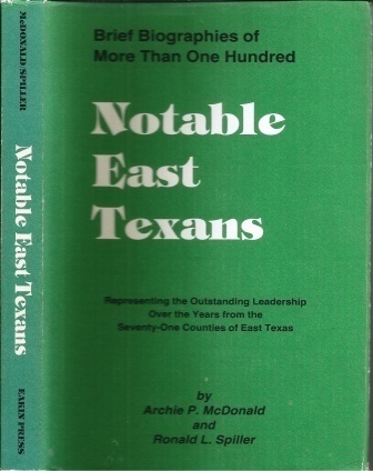 Image for . .Notable East Texans. . . Brief Biographies of 100 . .Notable East Texans. . . Brief Biographies of 100