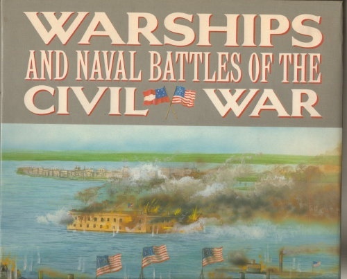 Image for Warships And Naval Battles Of The Civil War Warships And Naval Battles Of The Civil War
