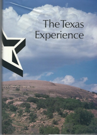 Image for The Texas Experience, Published For The Texas Committee For The Humanities The Texas Experience, Published For The Texas Committee For The Humanities