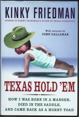 Texas Hold 'em How I Was Born in a Manger, Died in the Saddle, and Came Back as a Horny Toad
