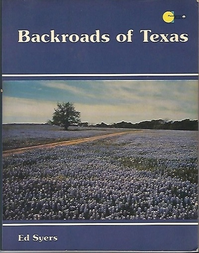 Image for . .Backroads of Texas. . . . .Backroads of Texas. . .