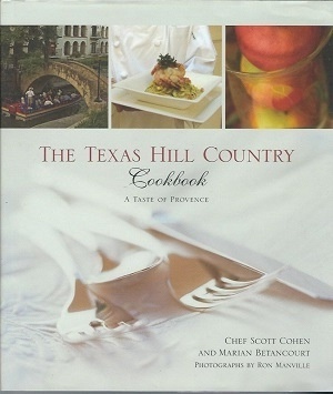 Texas Hill Country Cookbook A Taste Of Provence