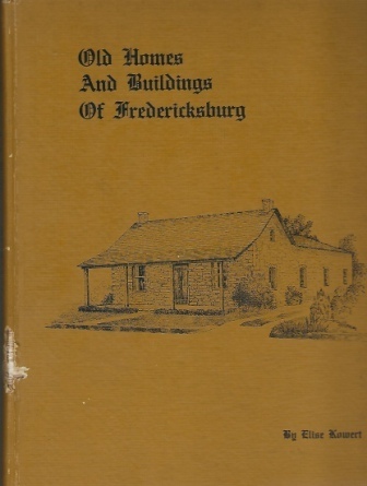 Image for . .Old Homes and Buildings of Fredericksburg. . . . .Old Homes and Buildings of Fredericksburg. . .