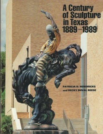 Image for . .A Century Of Sculpture In Texas, 1889-1989. . . . .A Century Of Sculpture In Texas, 1889-1989. . .