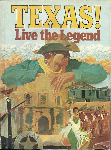 Texas! Live The Legend Other States Were Carved or Born, Texas Grew from Hide and Horn
