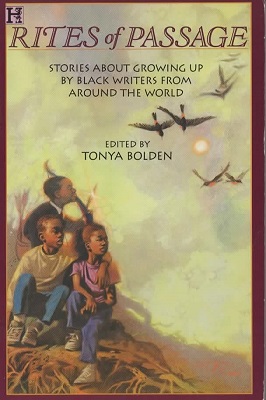 Rites Of Passage; Stories About Growing Up By Black Writers From Around The World