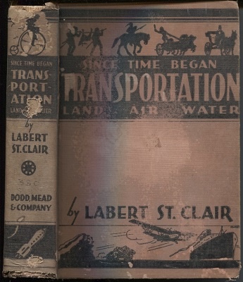 Image for Since Time Began, Transportation Land, Air, Water Since Time Began, Transportation Land, Air, Water
